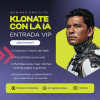 Entrada Vip KLONATE CON IA